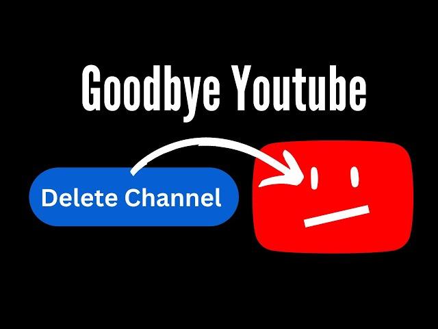 Say Goodbye: A Step-by-Step Guide to Deleting Your YouTube Channel