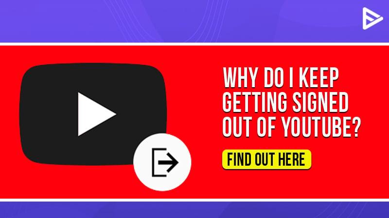 Is Signing Out of YouTube Possible? Let’s Dive In!